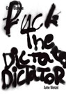 Carte Blanche Fuck the Dictator - Anne Wenzel ; Selen Ansen ; Deirdre Carasso ; Anne de Haij ; Hans de Jong - 9789462088269