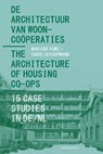 De Architectuur van Wooncoöperaties / The Architecture of Housing Co-ops - Marieke Kums ; Carolin Koopmann - 9789462088733