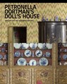Petronella Oortman’s Doll’s House - Sara van Dijk ; Alexander Dencher - 9789462089723