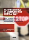 Het inreisverbod in vreemdelingen- en strafrecht - Jim Waasdorp ; Aniel Pahladsingh - 9789462122437