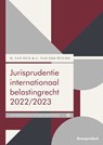 Jurisprudentie internationaal belastingrecht 2022/2023 - M. van Dun ; C. van der Woude - 9789462127142