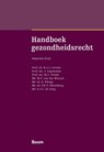 Handboek gezondheidsrecht - H.J.J. Leenen ; J. Legemaate ; M.C. Ploem ; M.F. van der Mersch ; E. Plomp ; V.E.T. Dörenberg ; E.J.C. de Jong - 9789462127814