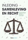 Inleiding samenleving en recht - Santhusia Alisentono ; Jurgen Dorrenboom ; Afra Kotiso ; Vanessa Meijer ; Jamila Sallali - 9789462128385