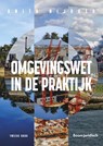 Omgevingswet in de praktijk - A. Nijboer - 9789462128521