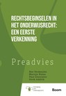 Rechtsbeginselen in het onderwijsrecht: een eerste verkenning - R. van Schoonhoven - 9789462129528