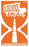 Old School Safety - Jos Villevoye - 9789462158054