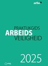 Praktijkgids Arbeidsveiligheid 2025 - D. Muis ; P.J. Ladage ; M. van der Steeg - 9789462158887