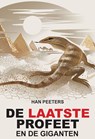 De laatste profeet en de giganten - Han Peeters - 9789462170780