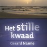 Het stille kwaad - Gerard Nanne - 9789462171848