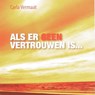 Als er geen vertrouwen is... - Carla Vermaat - 9789462171961