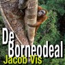 De Borneodeal - Jacob Vis - 9789462173453