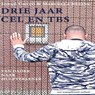 Drie jaar cel en TBS - Marcella Kleine ; Jorge Chito - 9789462173545