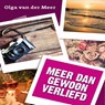 Meer dan gewoon verliefd - Olga van der Meer - 9789462175792