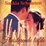 Fluisterende liefde - Saskia Schouten - 9789462176249