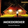Moederdier - Gerard Nanne - 9789462176638