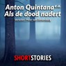 Als de dood nadert - Anton Quintana ; Alfred  Guthrie ; MacKinlay  Kantor ; Grigori  Baklanov - 9789462177406