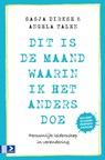 Dit is de maand waarin ik het anders doe - Angela Talen ; Sasja Dirkse - 9789462200432