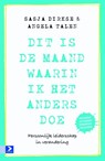 Dit is de maand waarin ik het anders doe - Sasja Dirkse ; Angela Talen - 9789462200500