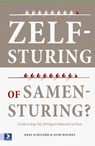Zelfsturing of samensturing? - Kees Schilder ; Joop Boukes - 9789462200920