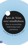 Kets de Vries over mindfulness - Manfred F.R. Kets de Vries - 9789462201217