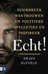Echt - Arjan Eleveld - 9789462201576