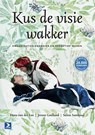Kus de visie wakker - Hans van der Loo ; Jeroen Geelhoed ; Salem Samhoud - 9789462201668