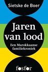 Jaren van lood - Sietske de Boer - 9789462250147