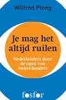 Je mag het altijd ruilen - Wilfred Ploeg - 9789462250932