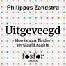 Uitgeveegd - Philippus Zandstra - 9789462251748