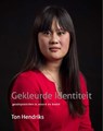 Gekleurde identiteit - Ton Hendriks - 9789462260726
