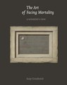 The art of facing mortality - Jaap Goudsmit - 9789462261945