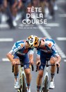 Tête de la course - Klaas Jan van der Weij ; Joost Hontelez ; Bert Wagendorp - 9789462265547