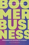 Boomer Business - Dominique Vercraeye ; Filip Lemaitre ; Stefan Doutreluingne - 9789462347960