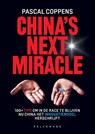 China's Next Miracle - Pascal Coppens - 9789462349377