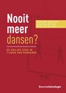 Nooit meer dansen? De veilige stad in tijden van pandemie - Marieke Winkler ; Jan Willem Sap ; Marijke Malsch - 9789462362369