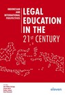 Legal Education in the 21st Century - Aalt Willem Heringa ; Sascha Hardt ; Radian Salman ; Rosa Ristawati - 9789462362789