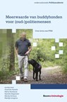 Meerwaarde van buddyhonden voor (oud-)politiemensen - A.S. Smit ; C.L. Roelofs ; N.W.A. Rombouts ; N. Slagmolen ; W. Schreurs ; M. Jongsma - 9789462363304