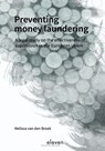 Preventing money laundering - Melissa van den Broek - 9789462365773