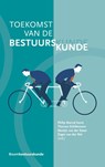 Toekomst van de bestuurskunde - Philip Karré ; Thomas Schillemans ; Martijn van der Steen ; Zeger van der Wal - 9789462367753