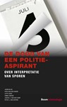 De dood van een politie-aspirant - Jasmijn Vis ; Kyra van den Akker ; Lotte Hoes ; Emma Simons ; Jasper J. van der Kemp ; Peter J. van Koppen - 9789462369993