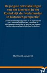 De jongste ontwikkelingen van het kiesrecht in het Koninkrijk der Nederlanden in historisch perspectief - Mariette van der Tol - 9789462401549