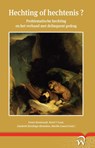 Hechting of hechtenis? - Frans Koenraadt ; Karel 't Lam ; Liesbeth Eurelings-Bontekoe ; Marike Lancel - 9789462402614