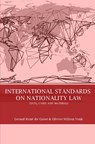 International standards on nationality law: texts, cases and materials - Gerard-René de Groot ; Olivier Willem Vonk - 9789462403116