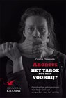 Abortus. Het taboe nog niet voorbij? - Gertie Driessen - 9789462420458