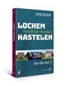 Lochem – Kastelen - Focko de Zee ; Wout Klein - 9789462492660