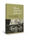 Door mannen gekozen - Erna Lammers - 9789462494749