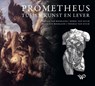 Prometheus tussen kunst en lever - Julia van Rosmalen ; Merel van Gulik ; Belle van Rosmalen ; Thomas van Gulik - 9789462496248