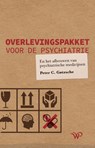 Overlevingspakket voor de psychiatrie - Peter C. Gøtzsche - 9789462496484