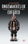 Ongemakkelijk erfgoed - Jos van Beurden - 9789462496590