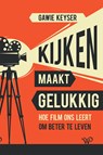 Kijken maakt gelukkig - Gawei Keyser - 9789462497085